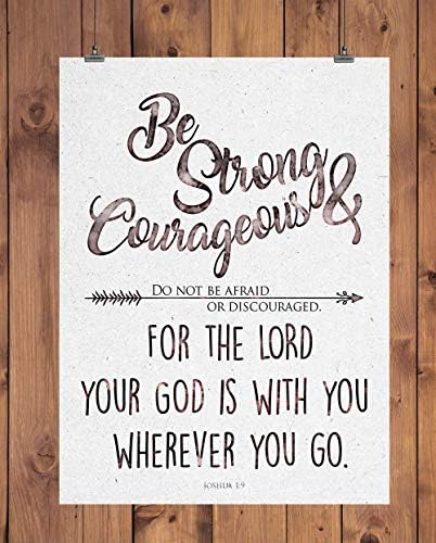 Исус Навиев 1:9 Бъдете силни и смели, с монтиран на стената фигура 11 x 14 без рамка. Вдъхновяваща цитат от Библията. Идея за подарък за тийнейджъри или тези, които може б