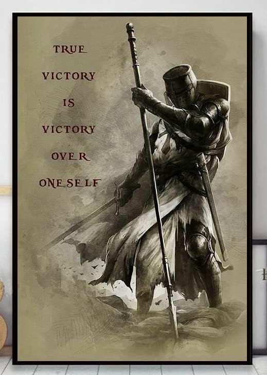 Плакат Рицар тамплиер истинската победа е победата над себе си Плакат Без Рамка, Монтиране на Арт Декор за Дома (Хартия Без рамка,